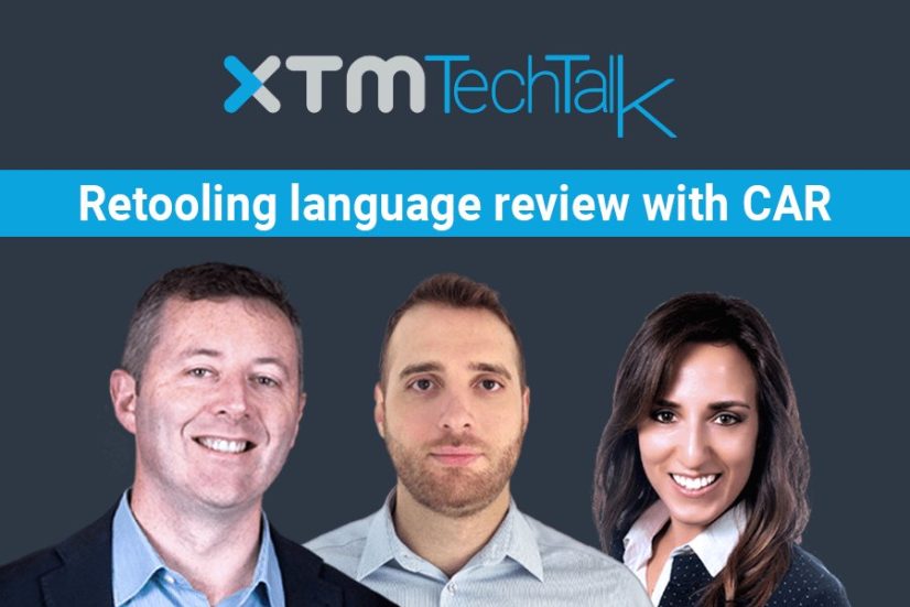 XTM TechTalk: Retooling language review with CAR technology illustration