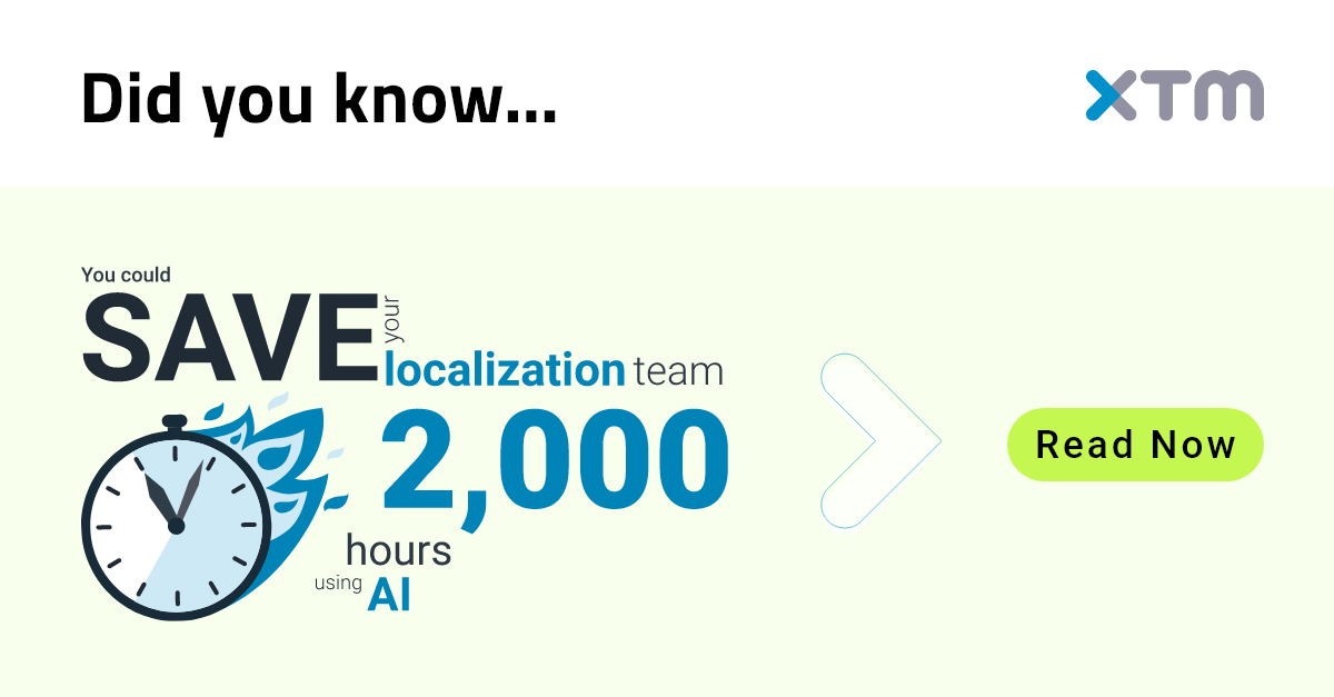 Did you know… You could save your localization team 2,000 hours using AI