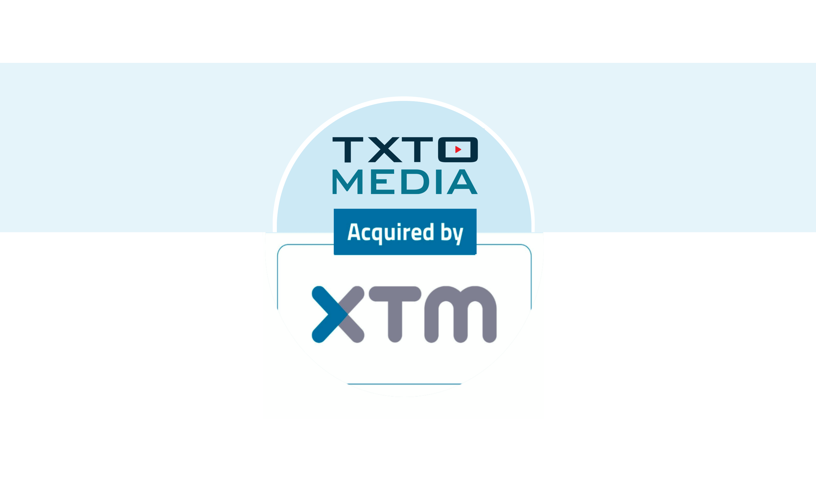 XTM Acquires TXTOmedia: Revolutionizing Video Localization illustration