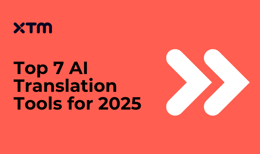 7 of the best AI translation tools for enterprise localization in 2025
