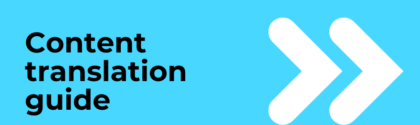 Content translation: definition, data-backed benefits, and how-to strategy