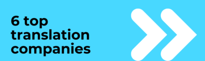 6 top translation companies and