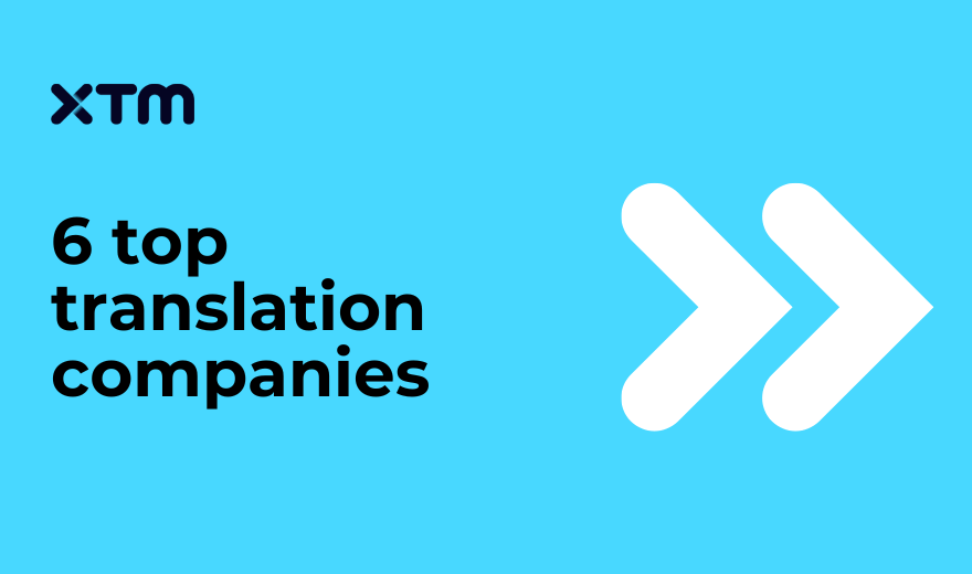 6 top translation companies and how to choose the right one illustration