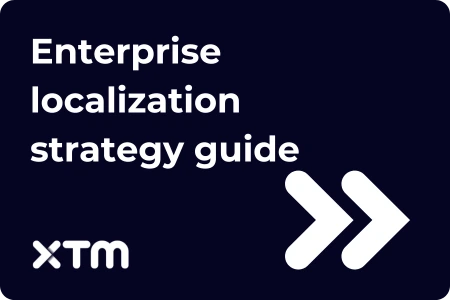 The enterprise guide to localization strategy: from planning to profit