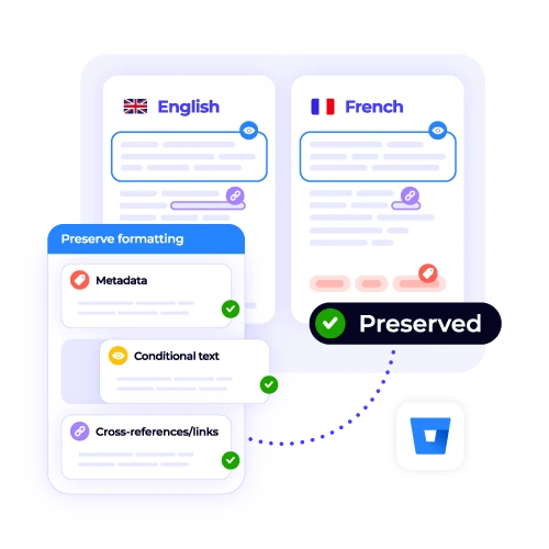 Bitbucket integration preserves formatting, metadata, conditional text, and cross-references during translation from English to French.