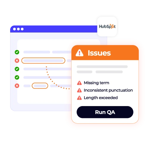 Automated QA for HubSpot localization, identifying issues like "Missing term" and "Inconsistent punctuation." Ensure marketing content quality.