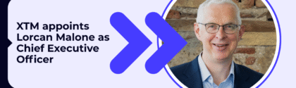 XTM Appoints Lorcan Malone as